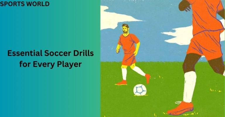 Essential Soccer Drills for Every Player